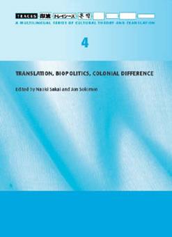 Traces 4 – Translation, Biopolitics, Colonial Difference - Naoki Sakai - Libro Hong Kong University Press | Libraccio.it