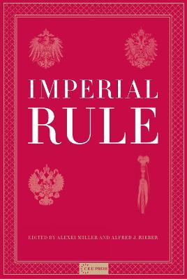 Imperial Rule  - Libro Central European University Press | Libraccio.it