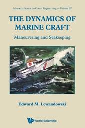 Dynamics Of Marine Craft, The: Maneuvering And Seakeeping