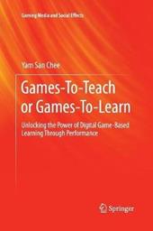 Games-To-Teach or Games-To-Learn