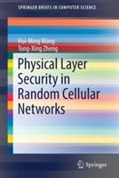 Physical Layer Security in Random Cellular Networks - Hui-Ming Wang, Tong-Xing Zheng - Libro Springer Verlag, Singapore, SpringerBriefs in Computer Science | Libraccio.it