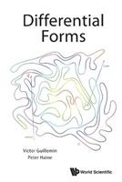 Differential Forms - Victor Guillemin, Peter Haine - Libro World Scientific Publishing Co Pte Ltd | Libraccio.it