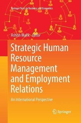 Strategic Human Resource Management and Employment Relations  - Libro Springer Verlag, Singapore, Springer Texts in Business and Economics | Libraccio.it