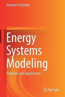 Energy Systems Modeling - Hooman Farzaneh - Libro Springer Verlag, Singapore | Libraccio.it