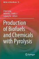 Production of Biofuels and Chemicals with Pyrolysis