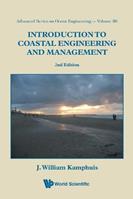 Introduction To Coastal Engineering And Management (2nd Edition) - J William Kamphuis - Libro World Scientific Publishing Co Pte Ltd, Advanced Series On Ocean Engineering | Libraccio.it