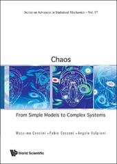 Chaos: From Simple Models To Complex Systems