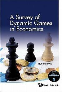 Survey Of Dynamic Games In Economics, A - Ngo Van Long - Libro World Scientific Publishing Co Pte Ltd, Surveys On Theories In Economics And Business Administration | Libraccio.it