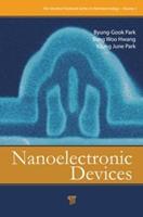 Nanoelectronic Devices - Byung-Gook Park, Sung Woo Hwang, Young June Park - Libro Pan Stanford Publishing Pte Ltd | Libraccio.it