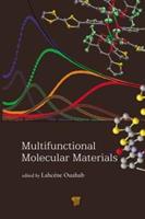 Multifunctional Molecular Materials  - Libro Pan Stanford Publishing Pte Ltd | Libraccio.it