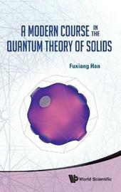 Modern Course In The Quantum Theory Of Solids, A