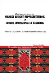 Bombay Lectures On Highest Weight Representations Of Infinite Dimensional Lie Algebras (2nd Edition)