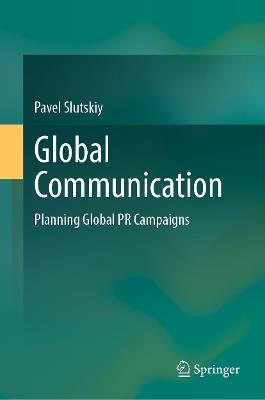 Global Communication - Pavel Slutskiy - Libro Springer Nature Switzerland AG | Libraccio.it