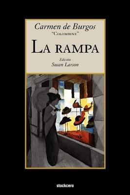 La Rampa - Carmen, de Burgos - Libro StockCERO | Libraccio.it
