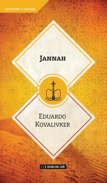 Jannah - Eduardo Kovalivker - Libro Hojas del Sur 2019 | Libraccio.it
