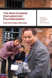 The New Chinese Documentary Film Movement – For the Public Record