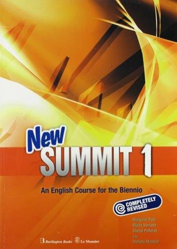 New summit. Pack A. An english course for the biennio. Per le Scuole superiori. Vol. 1 - Margaret Pate, Marta Serrano, Cheryl Pelteret - Libro Burlington Books 2005 | Libraccio.it