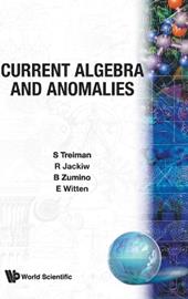 Current Algebra And Anomalies