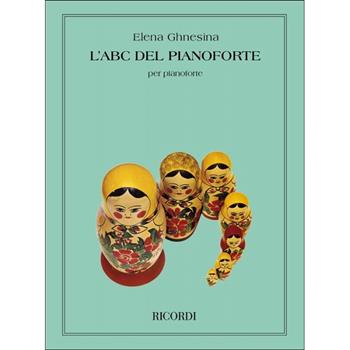 L' Abc del Pianoforte - E. Ghnesina - Pianoforte - E. Ghnesina - Libro Ricordi 2004 | Libraccio.it