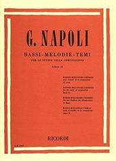 Bassi melodie temi per lo studio della composizione. Per le Scuole superiori