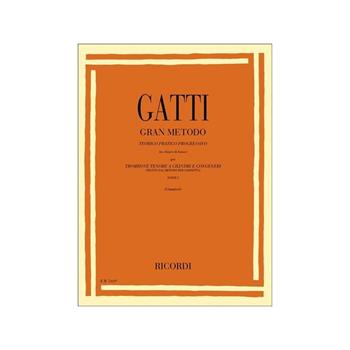 Gatti - Gran Metodo Teorico Pratico in Chiave di Basso Per Trombone O Tuba V. 1  - Libro Ricordi 2003 | Libraccio.it