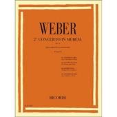 Concerto N. 2 in Mi Bem. Op. 74 - Carl Maria von Weber - Clarinetto e Pianoforte