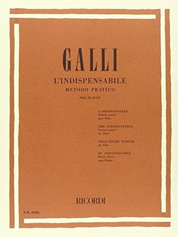 L'INDISPENSABILE METODO PRATICO PER FLAUTO - GALLI RAFFAELLO - Libro | Libraccio.it