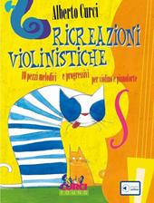 Ricreazioni violinistiche. Per violino e pianoforte. Spartito