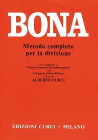 Metodo completo per la divisione - Pasquale Bona - Libro Curci 2008 | Libraccio.it