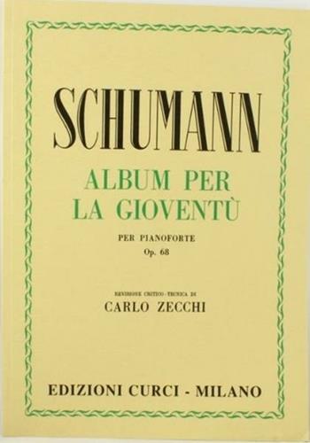 Album gioventù - Robert Schumann - Libro Curci 2010 | Libraccio.it