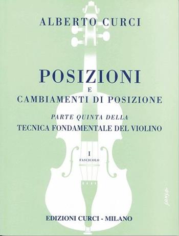 Tecnica fondamentale violino. Vol. 5/1 - Alberto Curci - Libro Curci 2014 | Libraccio.it