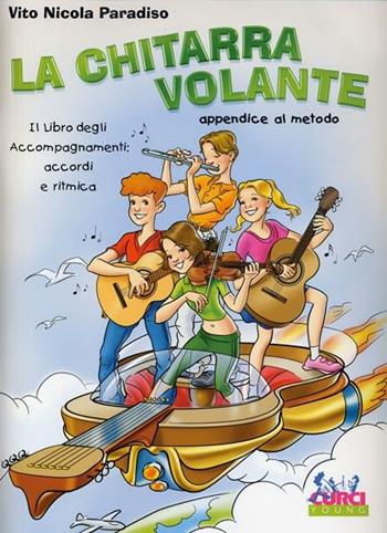 LA CHITARRA VOLANTE APPENDICE AL METODO - PARADISO VITO NICOLA - Libro | Libraccio.it