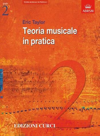 Teoria musicale in pratica - Eric Taylor - Libro Curci 2014 | Libraccio.it