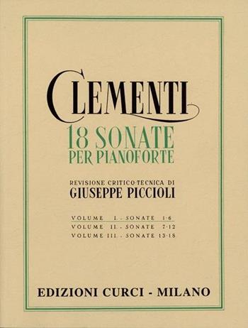 18 sonate per pianoforte. Vol. 1 - Muzio Clementi - Libro Curci 2017 | Libraccio.it