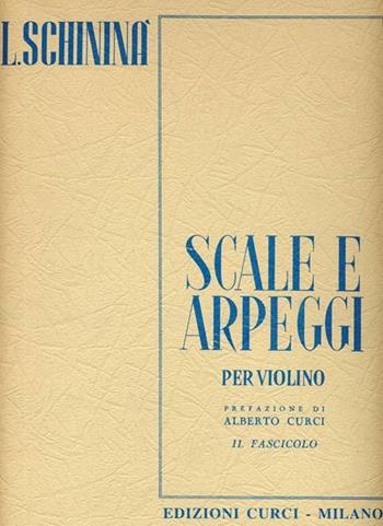 Scale e arpeggi per violino - Luigi Schininà - Libro Curci 2015 | Libraccio.it