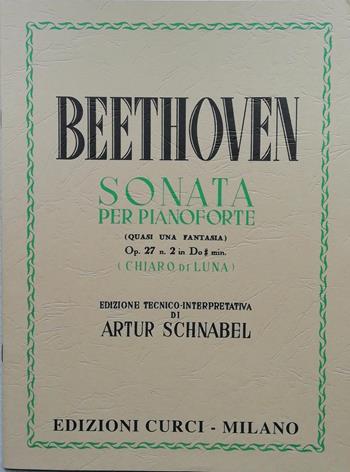 Sonata per pianoforte op. 27 n. 2 in Do# min. (Chiaro di Luna) - Ludwig van Beethoven - Libro Curci 2012 | Libraccio.it