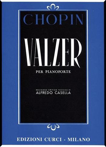 Valzer per pianoforte - Fryderyk Franciszek Chopin - Libro Curci 2010 | Libraccio.it