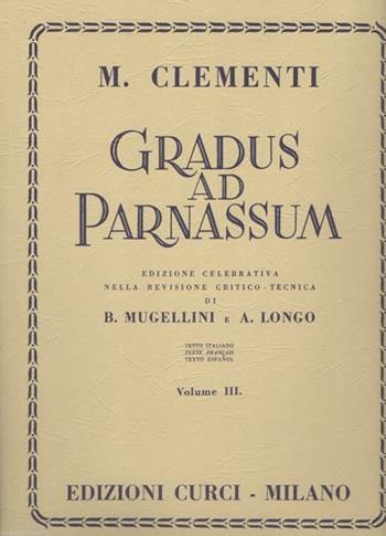Gradus ad Parnassum. Per pianoforte. Metodo - Muzio Clementi - Libro Curci 1955 | Libraccio.it