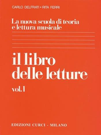 IL LIBRO DELLE LETTURE - DELFRATI CARLO, FERRI RITA - Libro | Libraccio.it