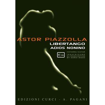Libertango. Adios nonino. Per chitarra. Spartito - Astor Piazzolla - Libro Curci 2022 | Libraccio.it
