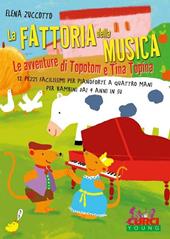 La fattoria della musica. Le avventure di Topotom e Tina Topina