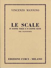 Le scale in doppie terze e doppie seste. Per pianoforte. Metodo