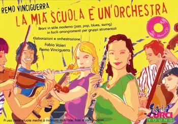 La mia scuola è un'orchestra. Per 6 o più strumenti. Spartito - Remo Vinciguerra - Libro Curci 2011 | Libraccio.it