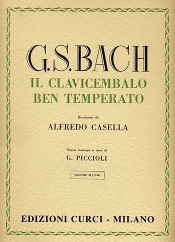 Il clavicembalo ben temprato - Johann Sebastian Bach - Libro Curci 2015 | Libraccio.it