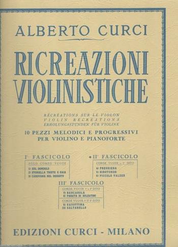 Ricreazioni violinistiche - Alberto Curci - Libro Curci 2013 | Libraccio.it