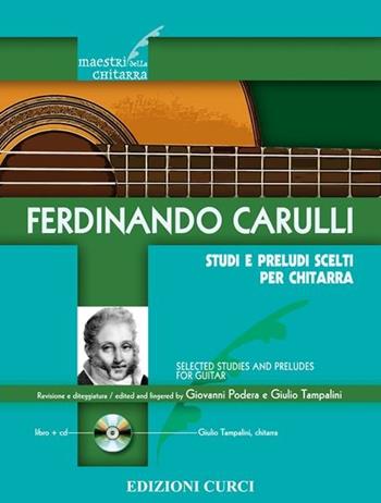 Studi e preludi scelti per chiatarra. Spartito - Ferdinando Carulli - Libro Curci 2011 | Libraccio.it