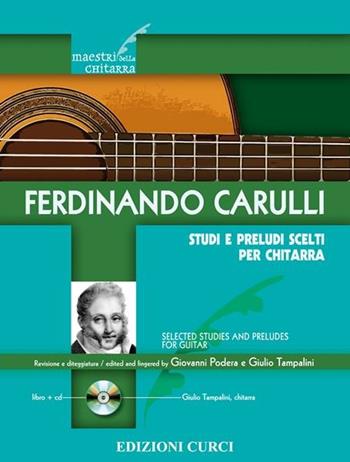 Studi e preludi scelti per chiatarra. Spartito - Ferdinando Carulli - Libro Curci 2011 | Libraccio.it