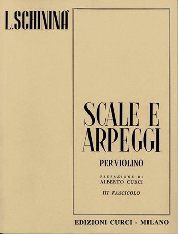 Scale e arpeggi per violino - Luigi Schininà - Libro Curci 2015 | Libraccio.it