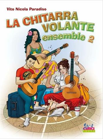 La chitarra volante. Ensemble - Vito Nicola Paradiso - Libro Curci 2015 | Libraccio.it