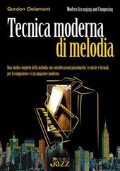 Tecnica moderna di melodia. Per pianoforte. Metodo